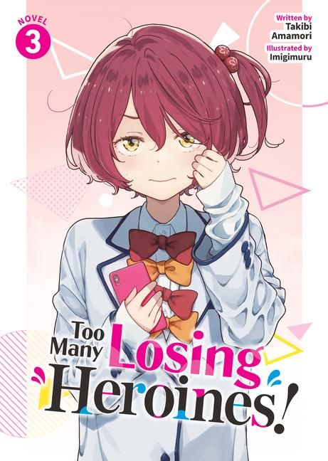 Produktbild: Too Many Losing Heroines! (Light Novel) Vol. 3