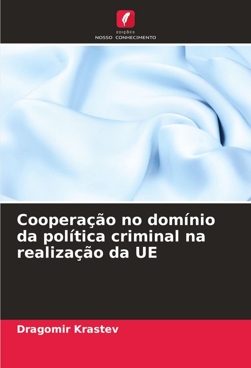 Produktbild: Coopera&ccedil;&atilde;o no dom&iacute;nio da pol&iacute;tica criminal na realiza&ccedil;&atilde;o da UE