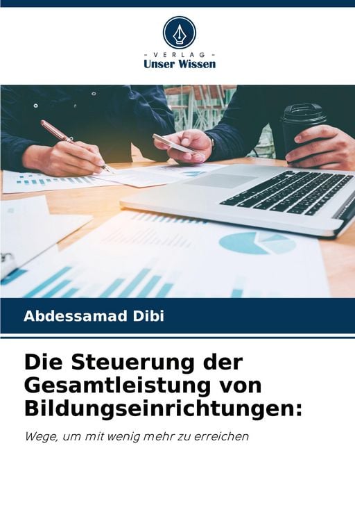 Produktbild: Die Steuerung der Gesamtleistung von Bildungseinrichtungen:
