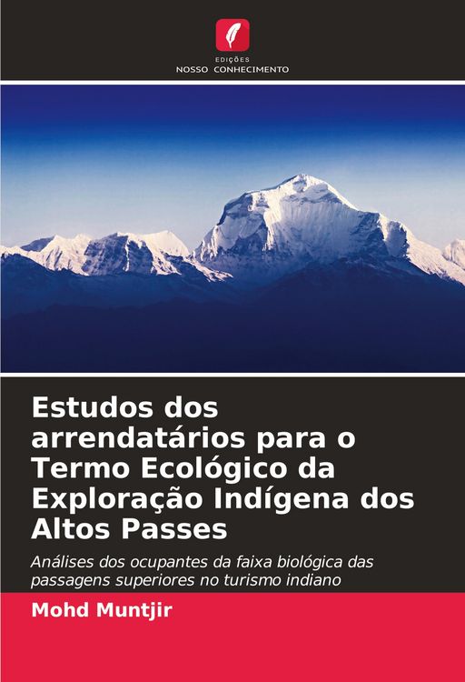 Produktbild: Estudos dos arrendat&aacute;rios para o Termo Ecol&oacute;gico da Explora&ccedil;&atilde;o Ind&iacute;gena dos Altos Passes