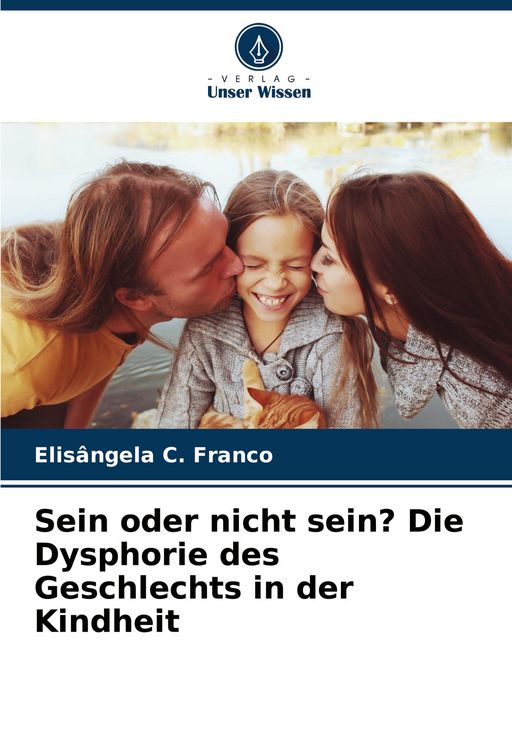 Produktbild: Sein oder nicht sein? Die Dysphorie des Geschlechts in der Kindheit
