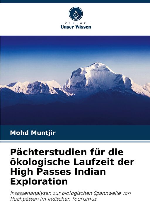 Produktbild: P&auml;chterstudien f&uuml;r die &ouml;kologische Laufzeit der High Passes Indian Exploration