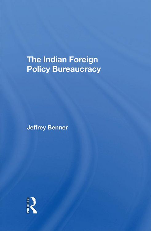 Produktbild: The Indian Foreign Policy Bureaucracy