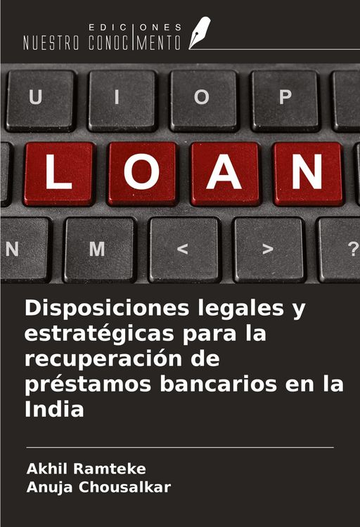 Produktbild: Disposiciones legales y estrat&eacute;gicas para la recuperaci&oacute;n de pr&eacute;stamos bancarios en la India