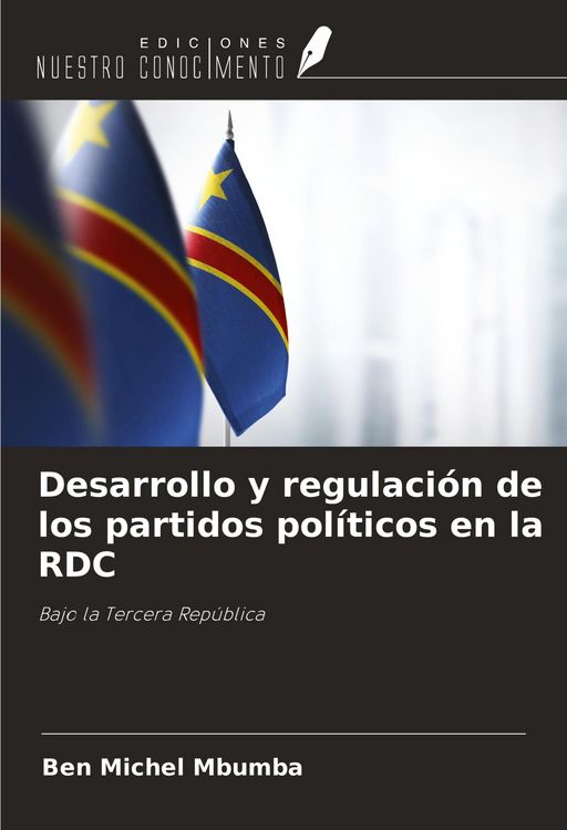 Produktbild: Desarrollo y regulaci&oacute;n de los partidos pol&iacute;ticos en la RDC