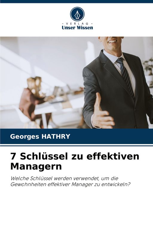 Produktbild: 7 Schl&uuml;ssel zu effektiven Managern