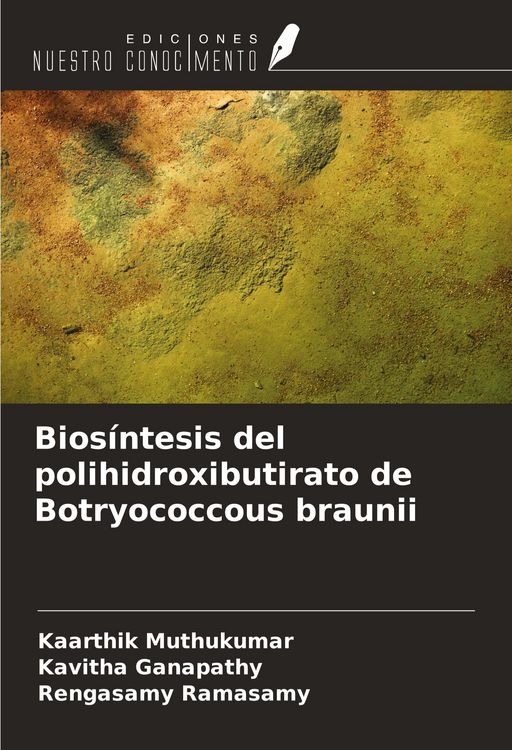 Produktbild: Bios&iacute;ntesis del polihidroxibutirato de Botryococcous braunii