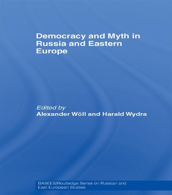 Produktbild: Democracy and Myth in Russia and Eastern Europe