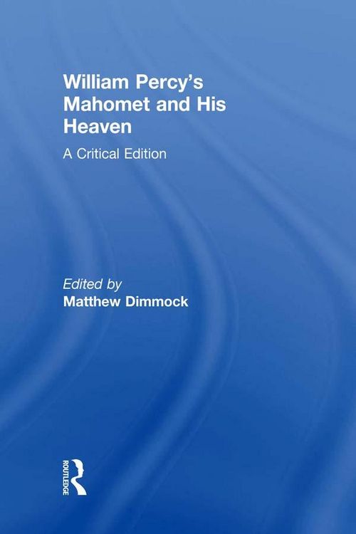 Produktbild: William Percy's Mahomet and His Heaven
