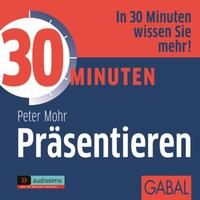 Produktbild: 30 Minuten Pr&auml;sentieren