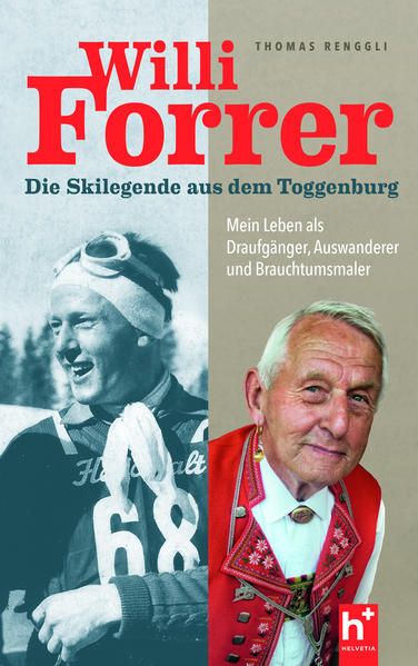 Produktbild: Willi Forrer - die Skilegende aus dem Toggenburg
