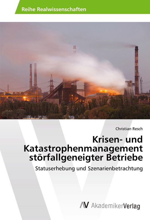 Produktbild: Krisen- und Katastrophenmanagement st&ouml;rfallgeneigter Betriebe