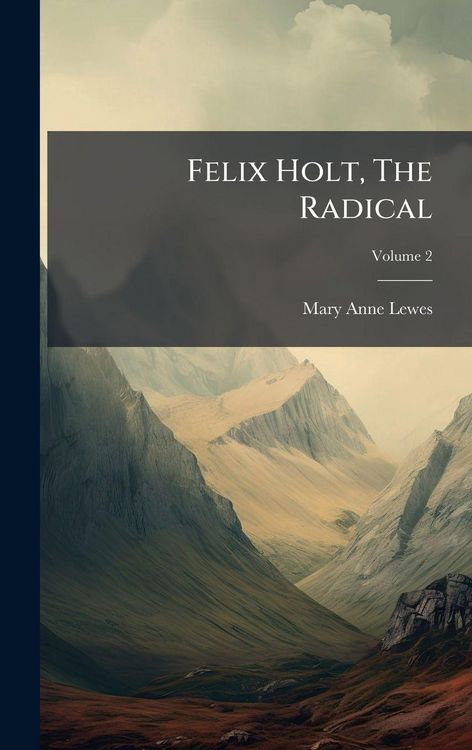 Produktbild: Felix Holt, The Radical