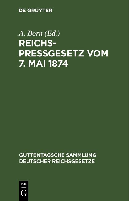 Produktbild: Reichspre&szlig;gesetz vom 7. Mai 1874