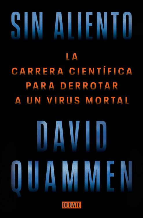Produktbild: Sin aliento: La carrera cient&iacute;fica para derrotar a un virus mortal