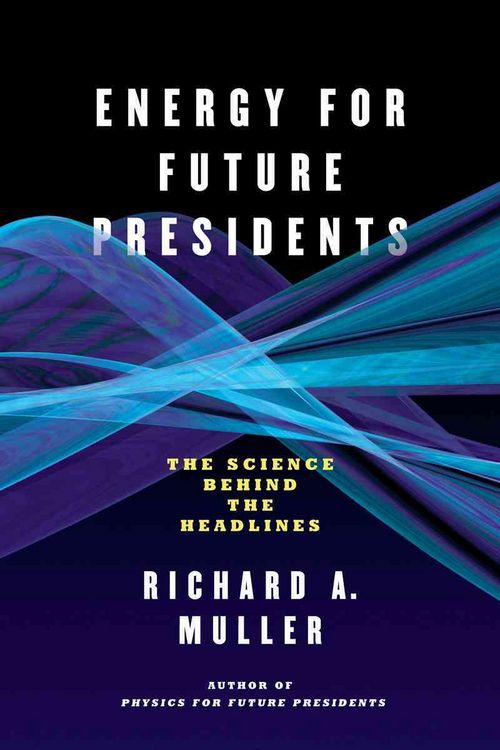 Produktbild: Energy for Future Presidents: The Science Behind the Headlines