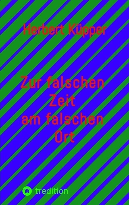 Produktbild: Zur falschen Zeit am falschen Ort