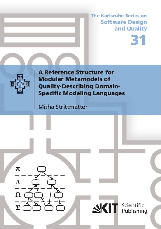 Produktbild: A Reference Structure for Modular Metamodels of Quality-Describing Domain-Specific Modeling Languages