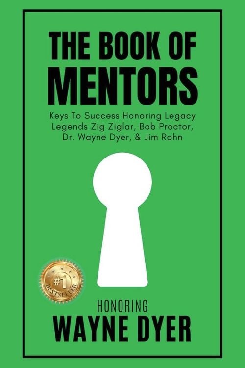 Produktbild: The Book of Mentors - Honoring Legacy Legend Wayne Dyer