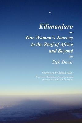 Produktbild: Kilimanjaro: One Woman's Journey to the Roof of Africa and Beyond