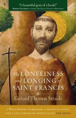 Produktbild: The Loneliness and Longing of Saint Francis