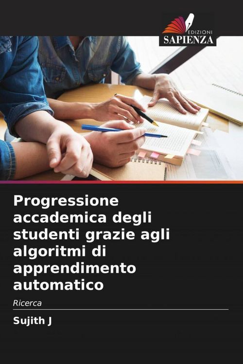 Produktbild: Progressione accademica degli studenti grazie agli algoritmi di apprendimento automatico