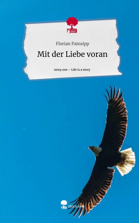 Produktbild: Mit der Liebe voran. Life is a Story - story.one