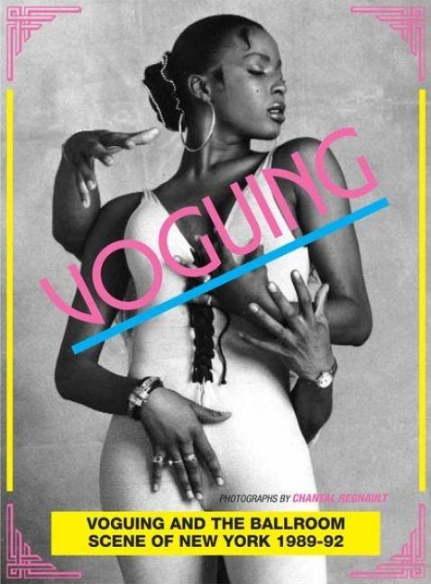 Produktbild: Voguing and the Ballroom Scene of New York 1989-92