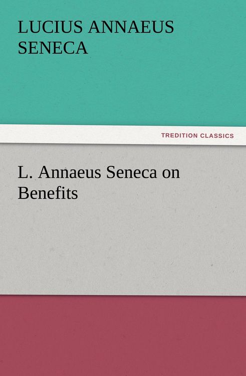 Produktbild: L. Annaeus Seneca on Benefits