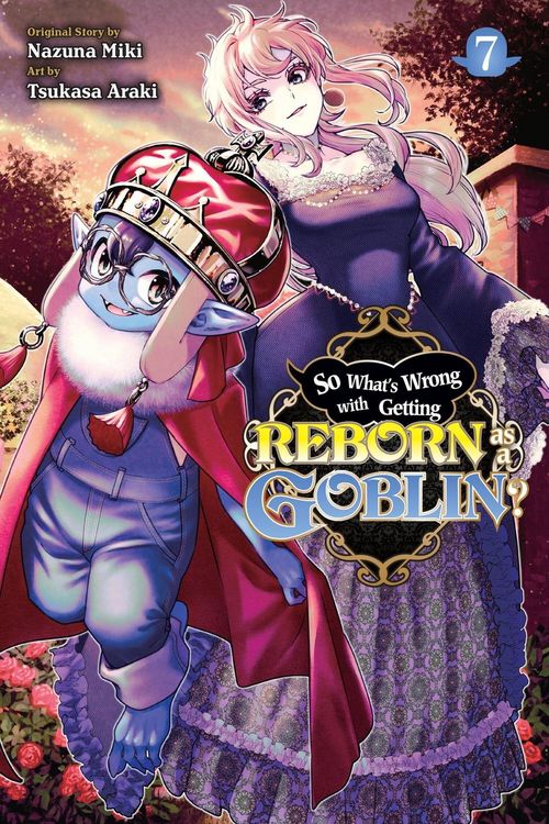 Produktbild: So What's Wrong with Getting Reborn as a Goblin?, Vol. 7