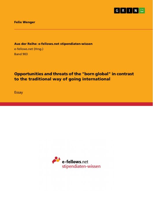 Produktbild: Opportunities and threats of the "born global" in contrast to the traditional way of going international
