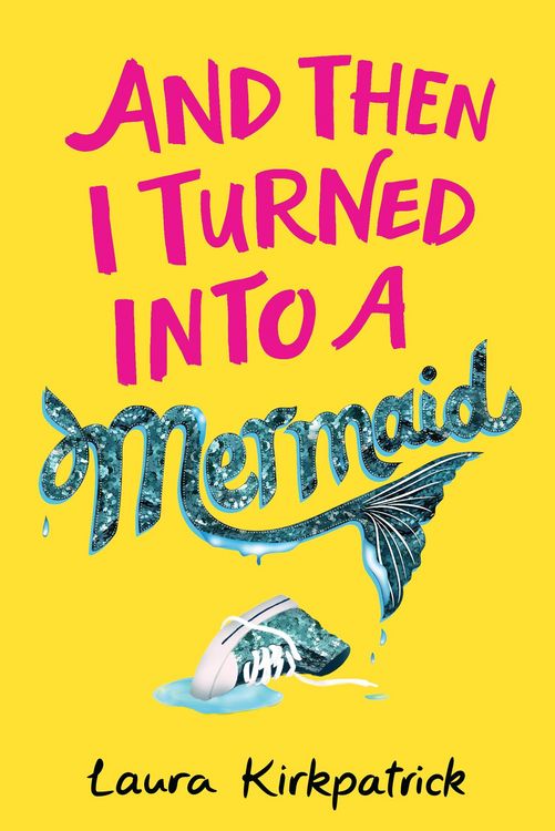 Produktbild: And Then I Turned Into a Mermaid
