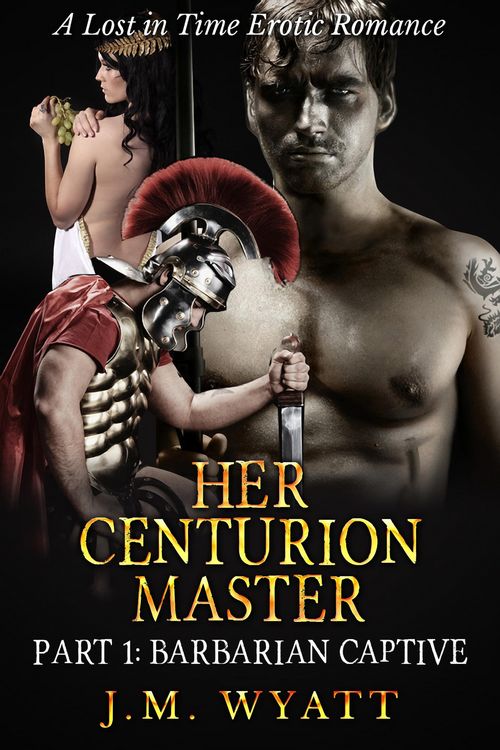 Produktbild: Her Centurion Master Part 1: Barbarian Captive