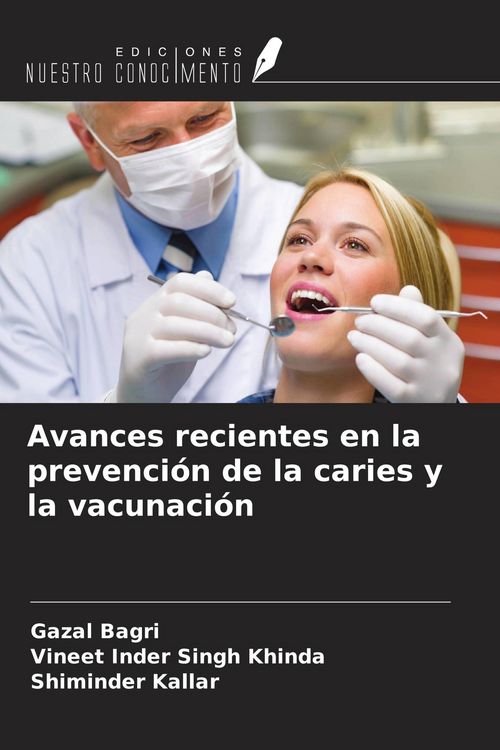 Produktbild: Avances recientes en la prevenci&oacute;n de la caries y la vacunaci&oacute;n