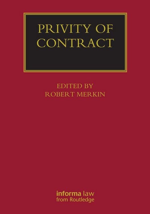 Produktbild: Privity of Contract: The Impact of the Contracts (Right of Third Parties) Act 1999
