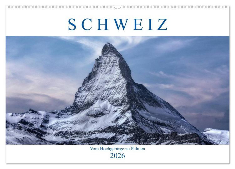 Produktbild: Schweiz - Vom Hochgebirge zu Palmen (Wandkalender 2026 DIN A2 quer), CALVENDO Monatskalender