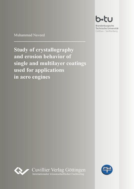 Produktbild: Study of crystallography and erosion behavior of single and multilayer coatings used for applications in aero engines