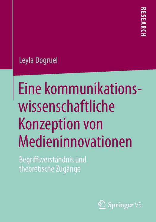 Produktbild: Eine kommunikationswissenschaftliche Konzeption von Medieninnovationen