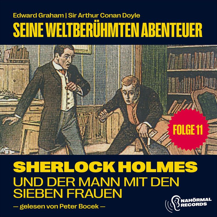 Produktbild: Sherlock Holmes und der Mann mit den sieben Frauen (Seine weltber&uuml;hmten Abenteuer, Folge 11)