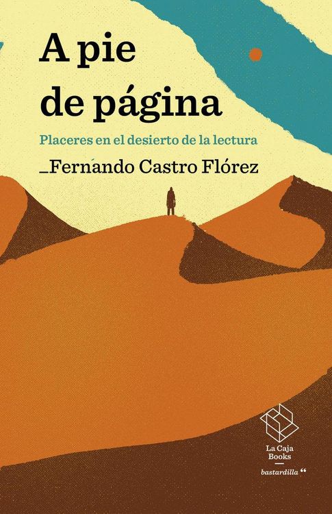 Produktbild: A pie de p&aacute;gina : placeres en el desierto de la lectura