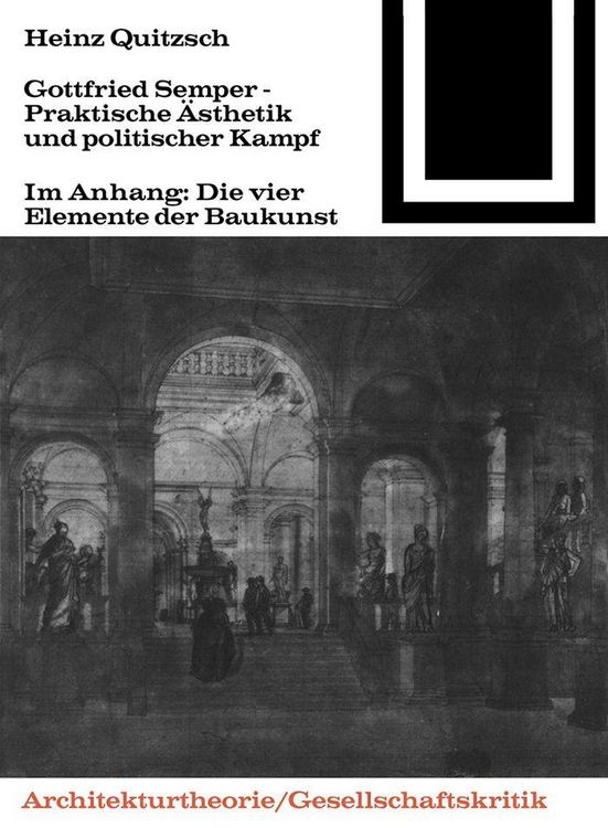 Produktbild: Gottfried Semper - Praktische &Auml;sthetik und politischer Kampf