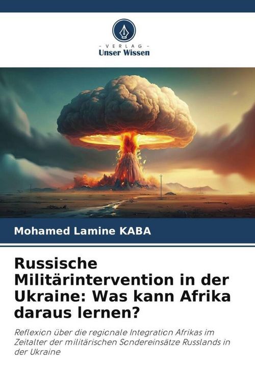 Produktbild: Russische Milit&auml;rintervention in der Ukraine: Was kann Afrika daraus lernen?