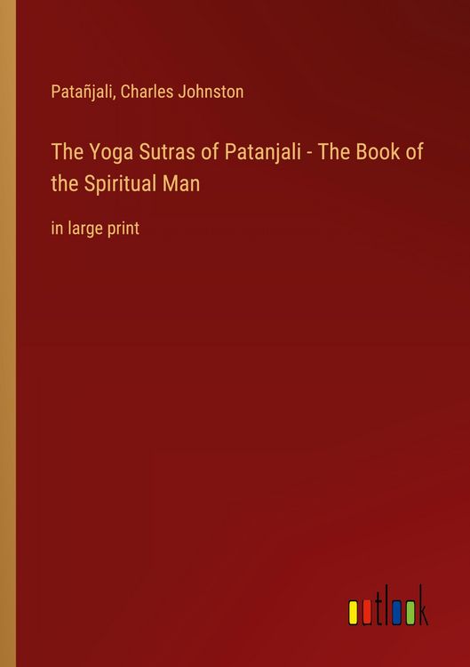 Produktbild: The Yoga Sutras of Patanjali - The Book of the Spiritual Man