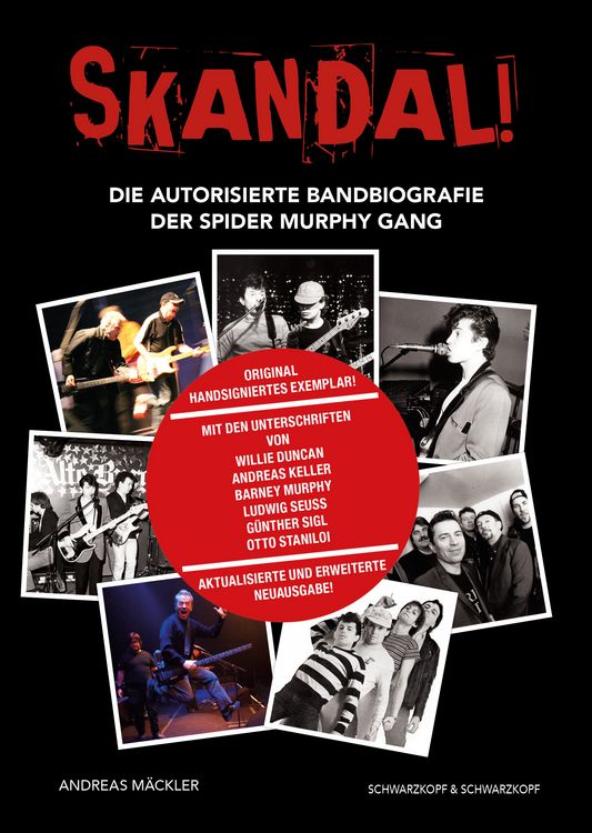 Produktbild: SKANDAL! Die Spider Murphy Gang. Original handsigniertes Exemplar! Unterschriften von Willie Duncan, Andreas Keller, Barney Murphy, Ludwig Seuss, G&uuml;nther Sigl, Otto Staniloi!
