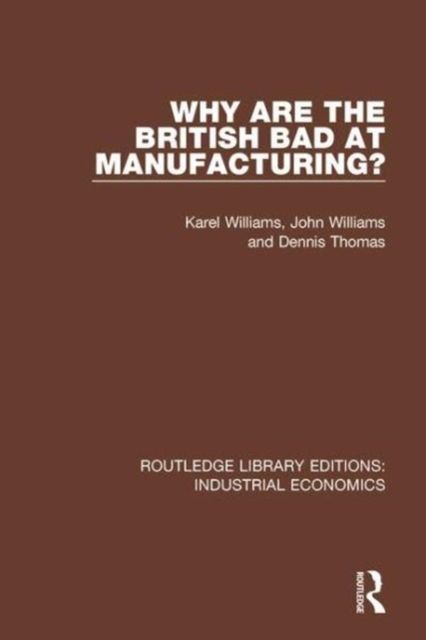 Produktbild: Why Are the British Bad At Manufacturing?