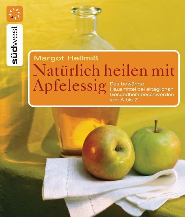 Produktbild: Nat&uuml;rlich heilen mit Apfelessig