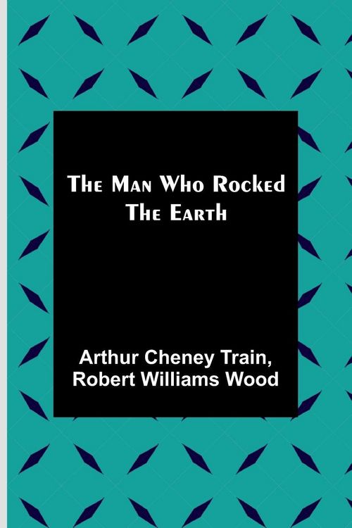 Produktbild: The Man Who Rocked the Earth