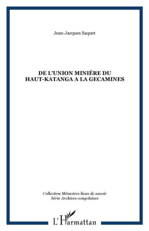 De l'union miniere du haut-katanga a la