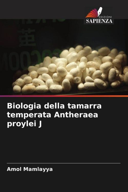 Produktbild: Biologia della tamarra temperata Antheraea proylei J