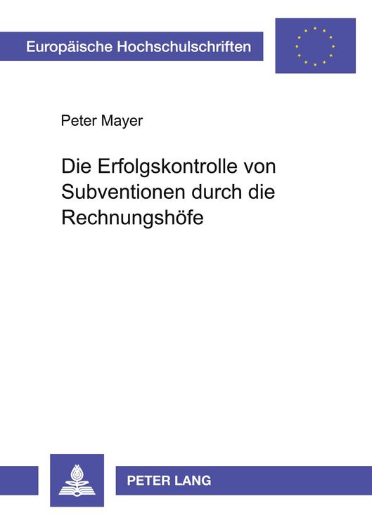 Produktbild: Die Erfolgskontrolle von Subventionen durch die Rechnungsh&ouml;fe